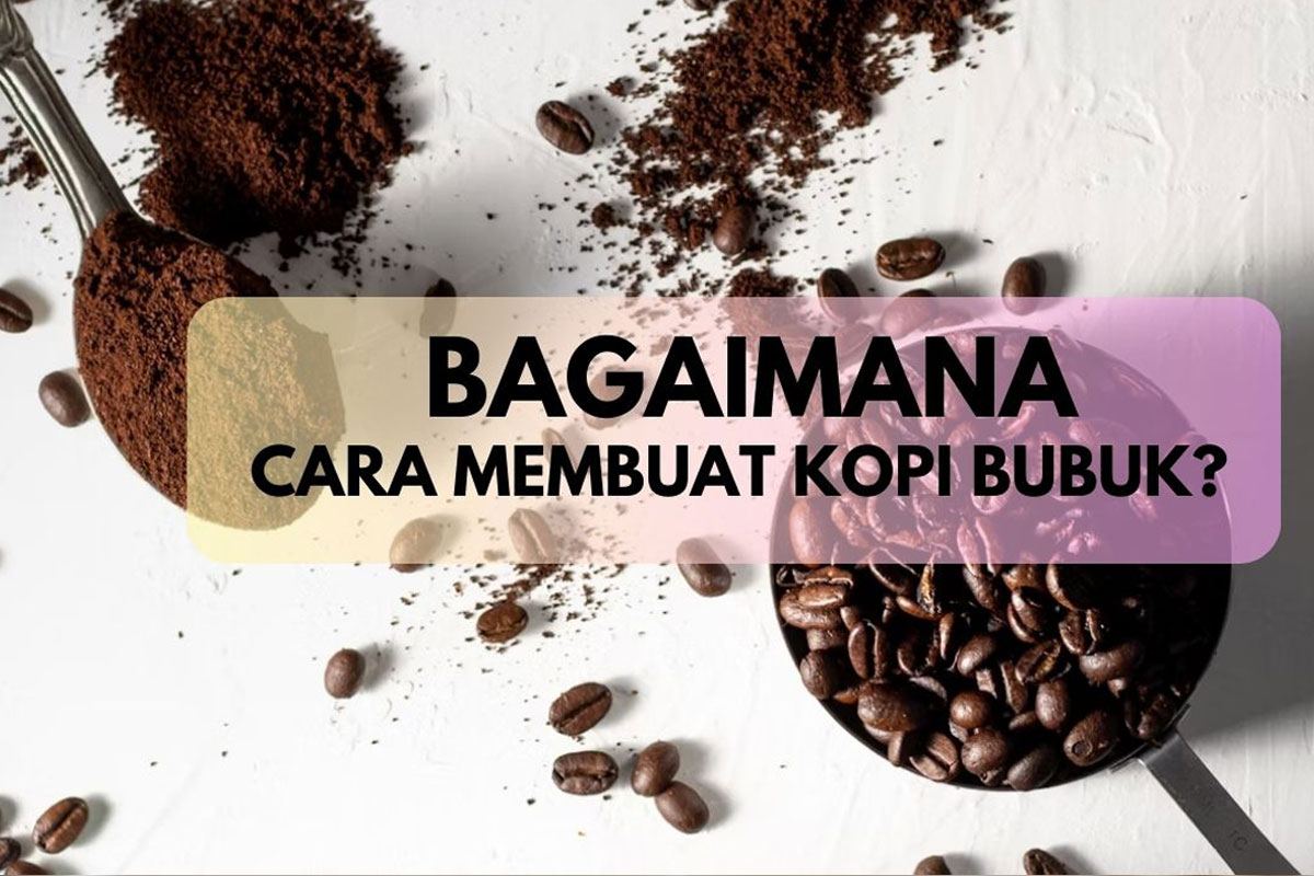 cara membuat kopi bubuk