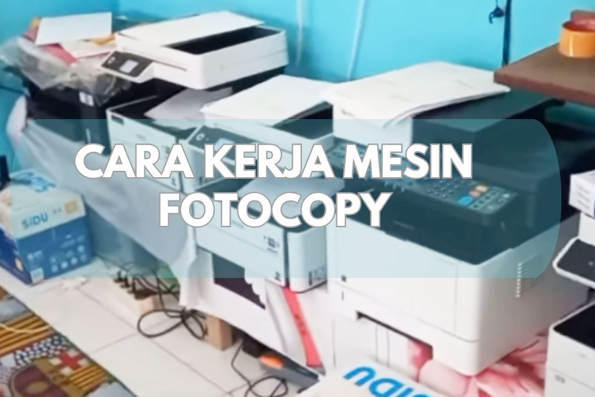 cara kerja mesin fotocopy