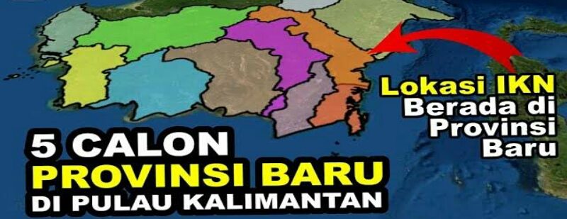 sudah tahu provinsi baru di Kalimantan