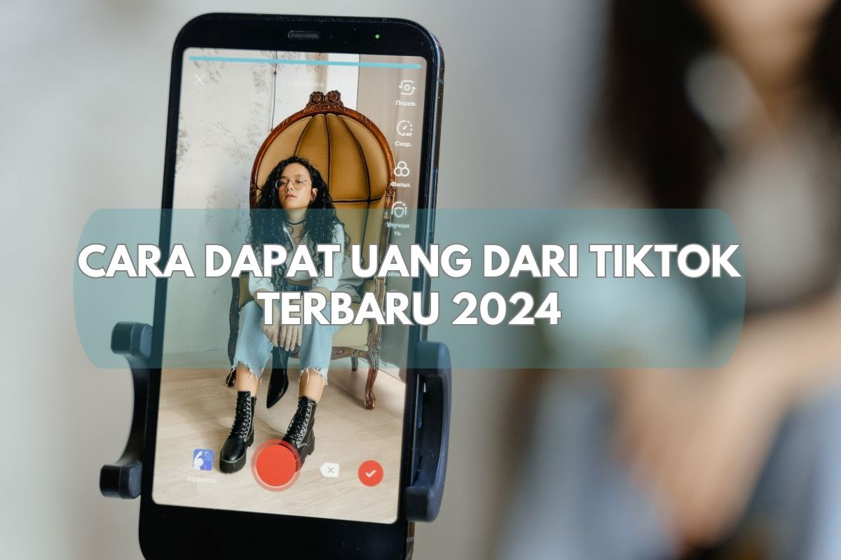 cara dapat uang dari TikTok