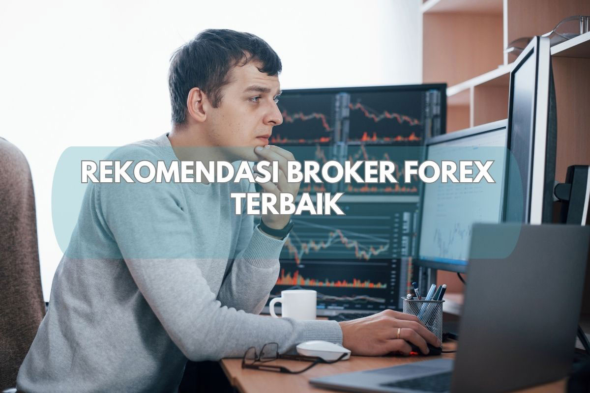 rekomendasi broker forex terbaik