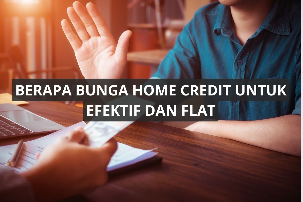 berapa bunga Home Credit