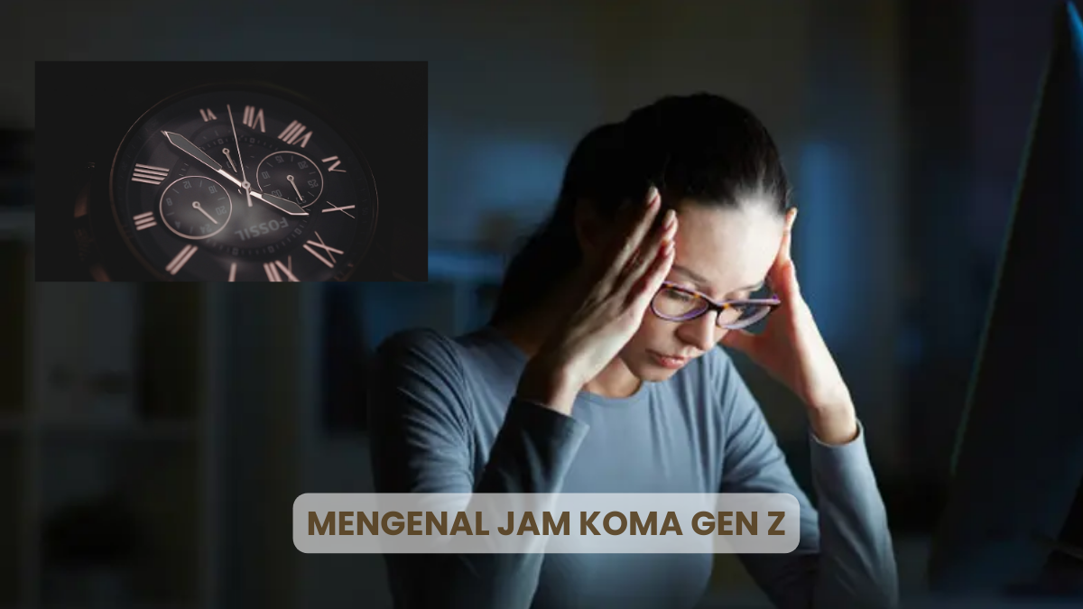 Fenomena Jam Koma Gen Z